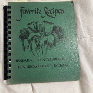 Favorite Recipes 1978 Cookbook Hendricks County Garden Club Indiana